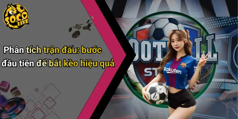 Cách Bắt Kèo Bóng Đá