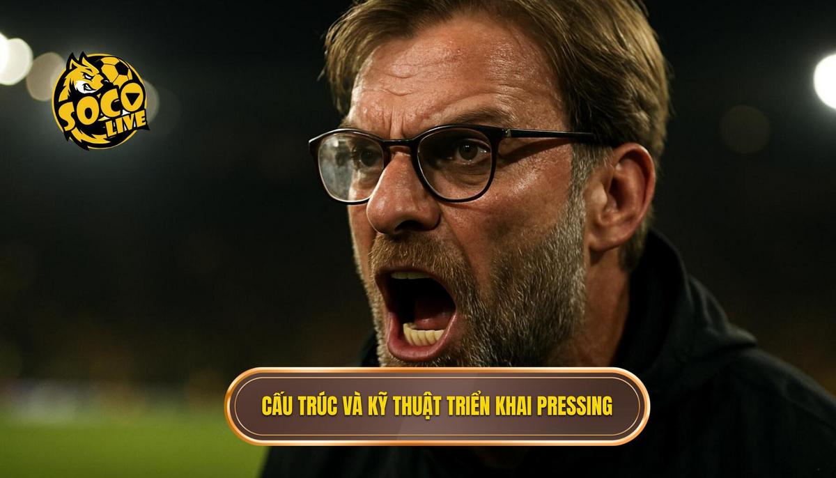 Chiến thuật Pressing Tầm Cao: Phân Tích Chuyên Sâu Từ SOCOLIVE 2 Cấu Trúc Và Kỹ Thuật Triển Khai Chiến Thuật Pressing Tầm Cao