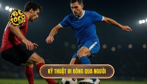 Kỹ thuật đi bóng qua người