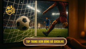 thumb - top trang xem bóng đá socolive