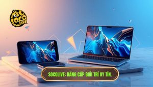 cách sử dụng socolive cho người mới